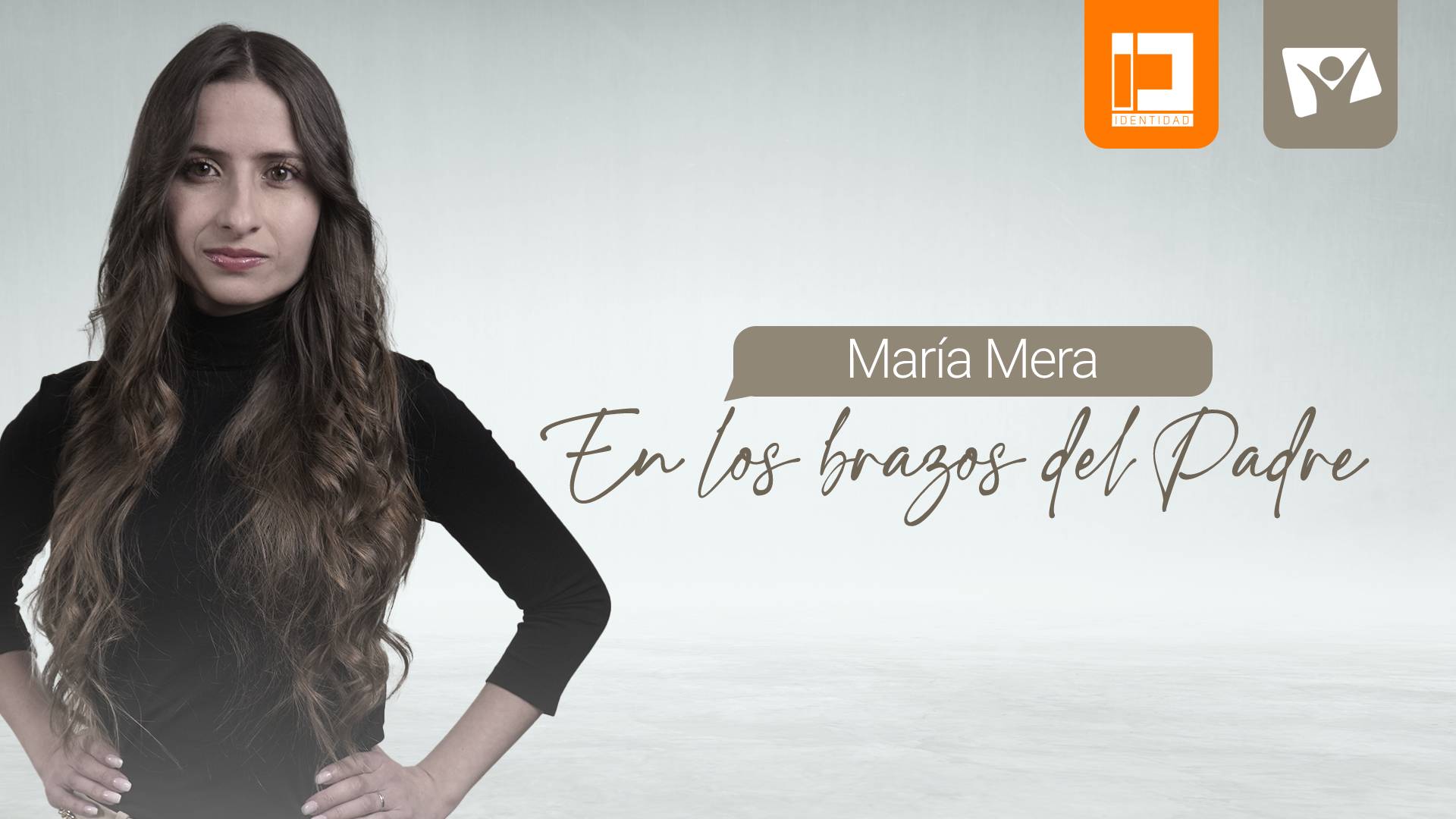 En los brazos del Padre, María Mera