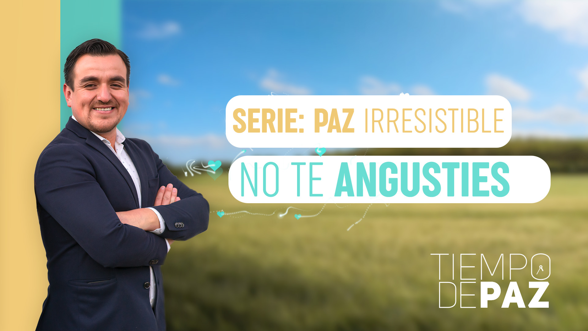 No te angusties